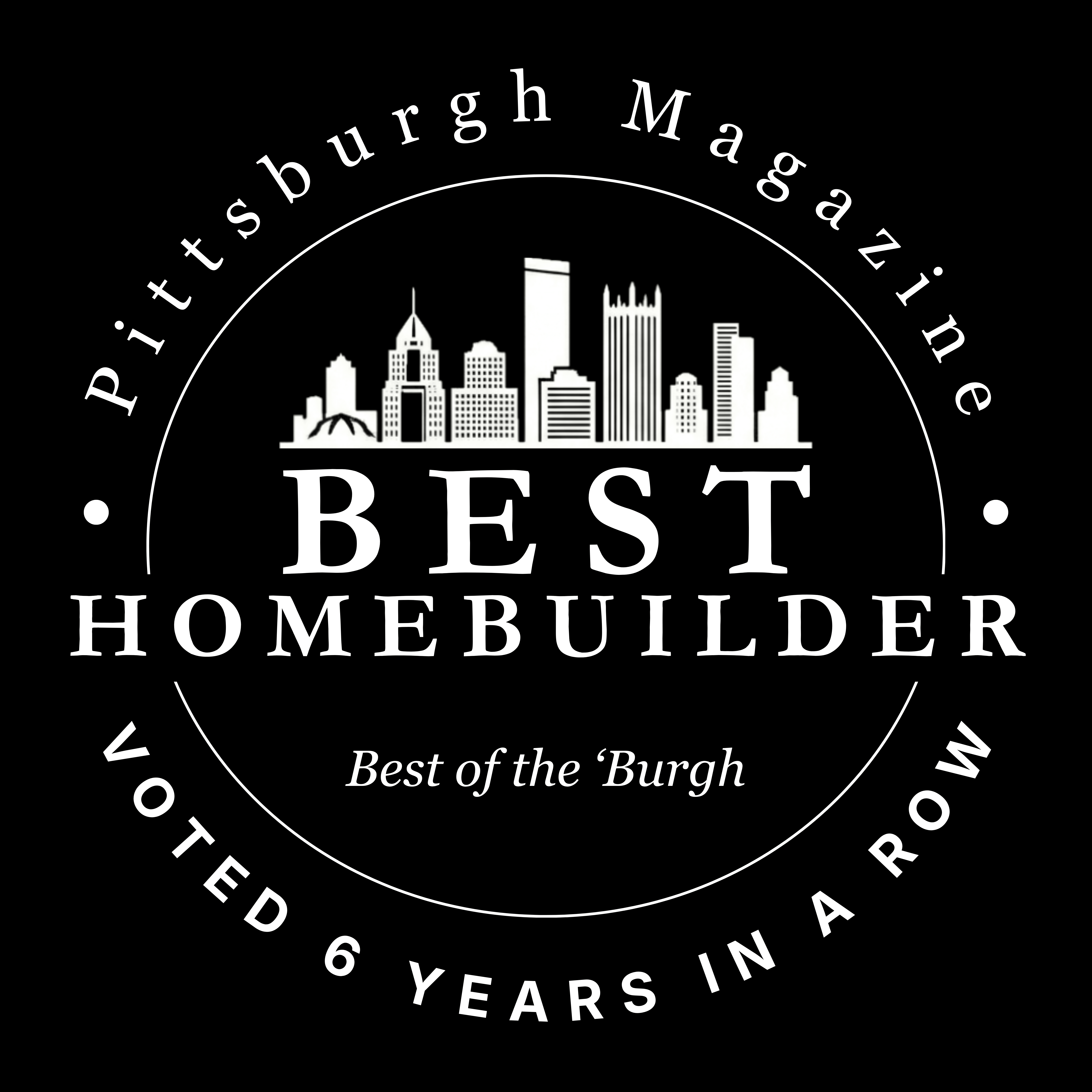 BEST Homebuilder | 2020-2026 - Pittsburgh Magazine