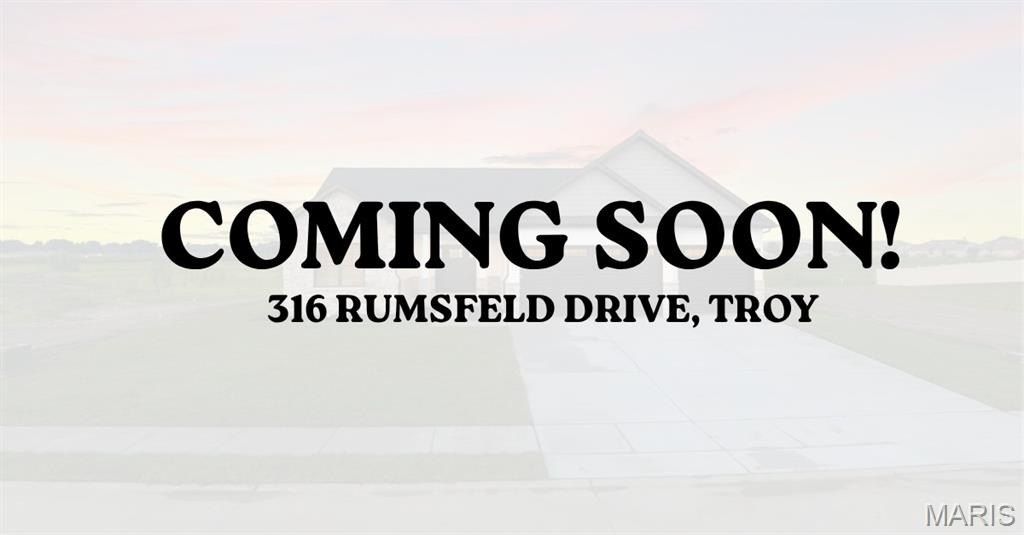 316 Rumsfeld Drive. Troy, IL 62294