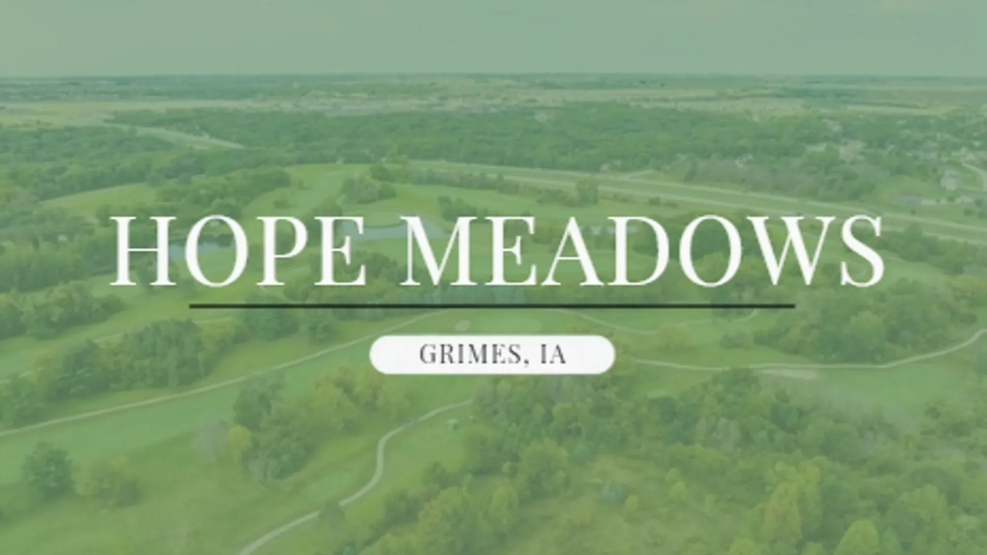 Hope Meadows - Grimes, IA