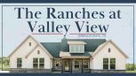 The Ranches At Valley View - Springtown, TX