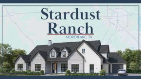 Stardust Ranch - Argyle, TX