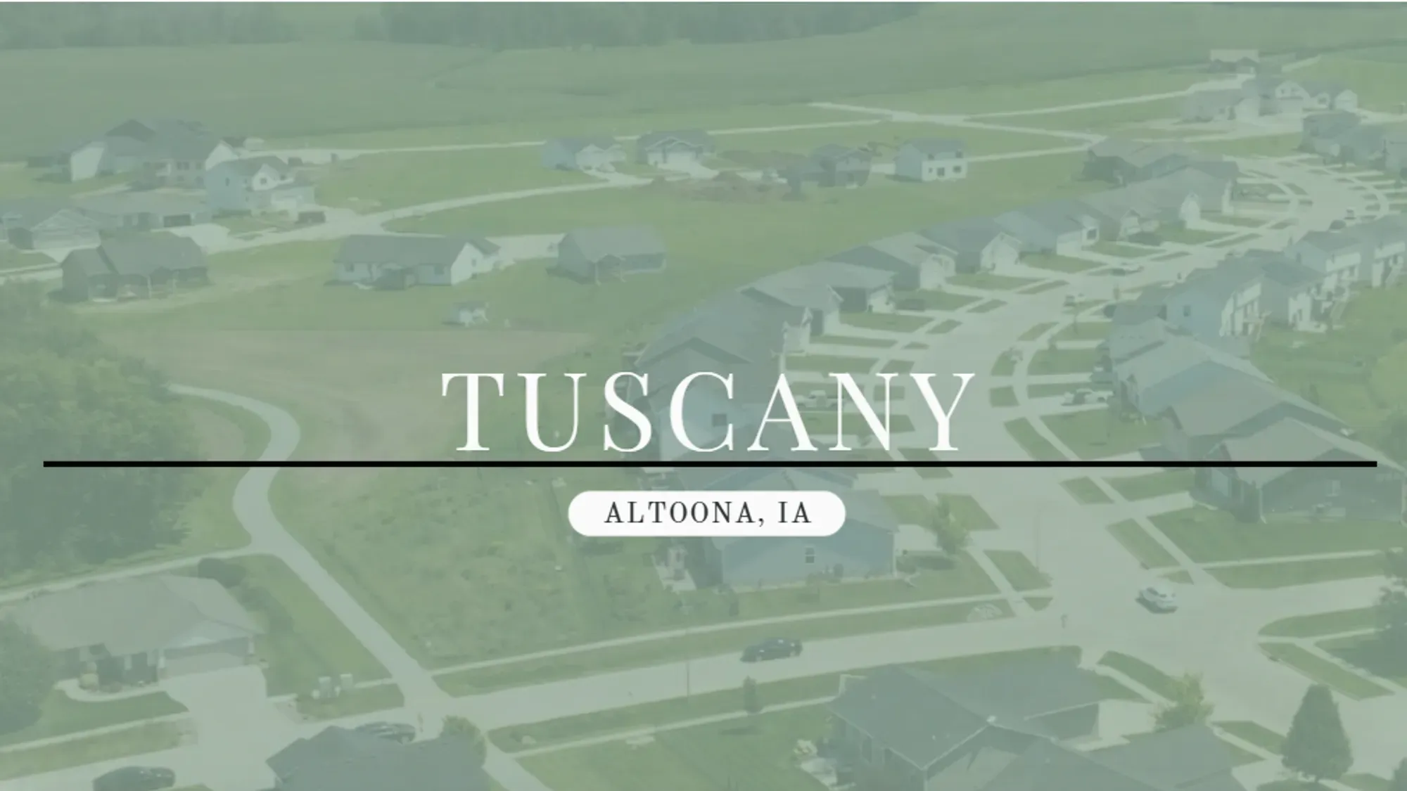 Tuscany - Altoona, IA