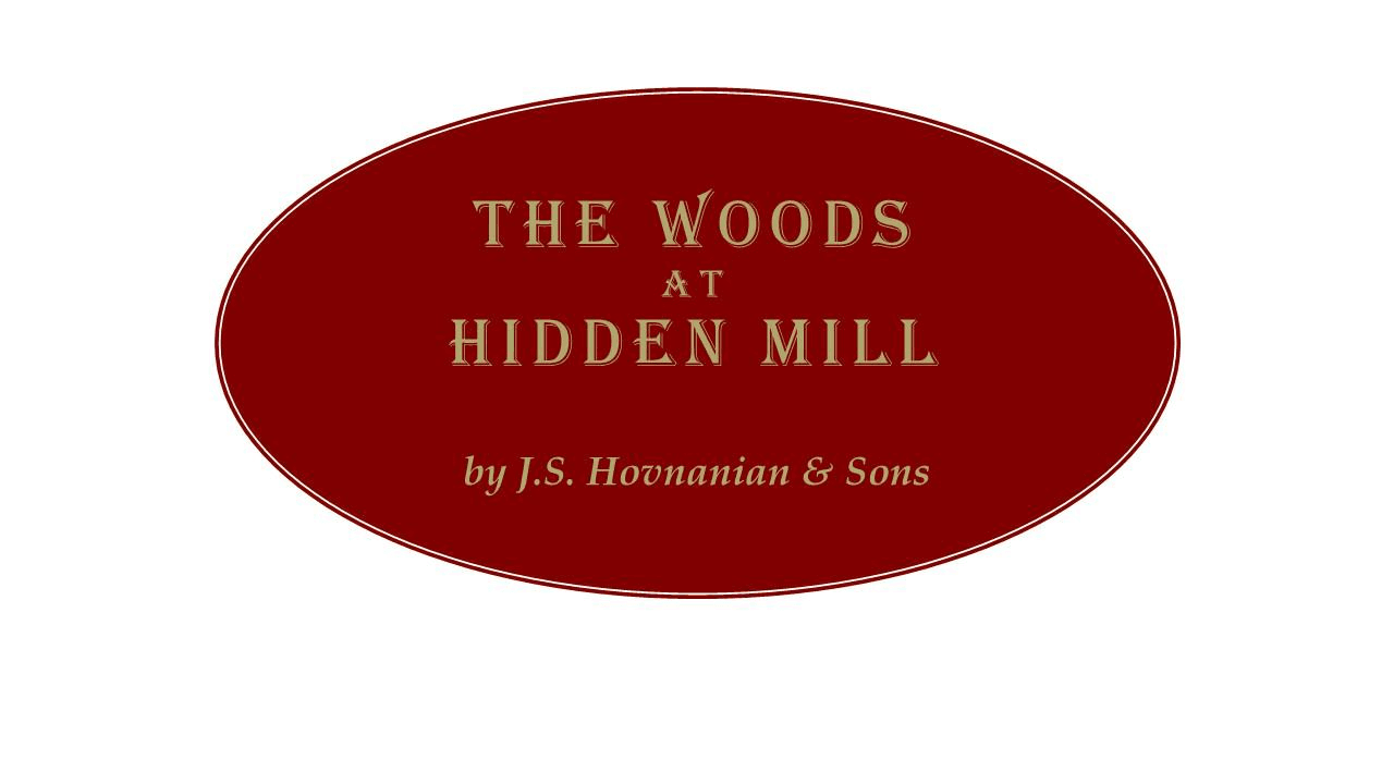 The Woods at Hidden Mill
