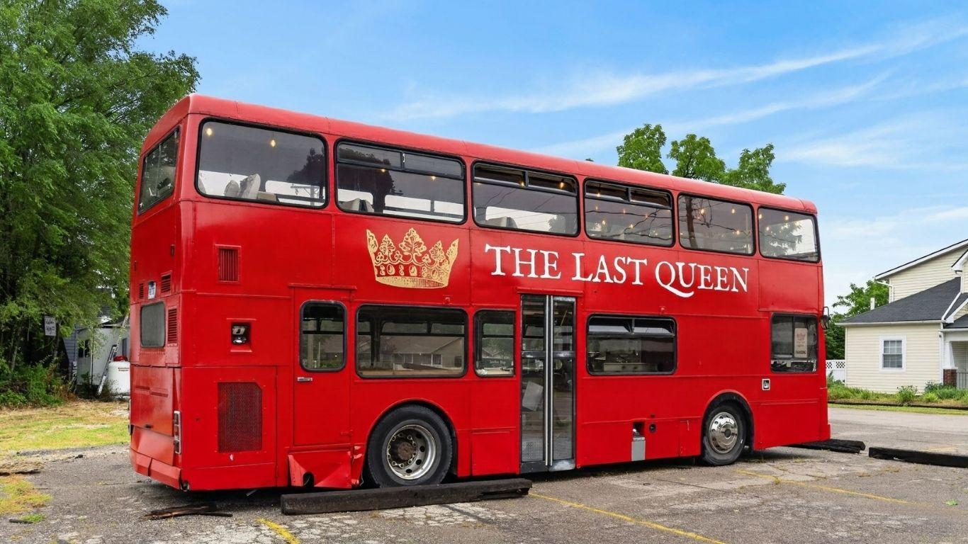 Have date night or meet friends for happy hour at The Last Queen –find the bus and find the pub!