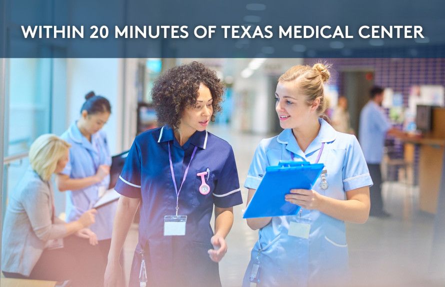 Within 20 min of TX Med Center