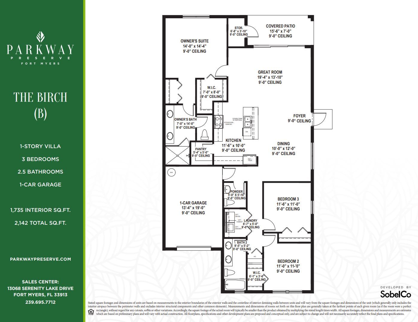 THE BIRCH (B) 1-STORY VILLA • 3 BEDROOMS  2.5 BATHROOMS 1-CAR GARAGE 1,735 INTERIOR SQ. FT. 2,142 TOTAL SQ. FT.