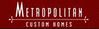 Metropolitan Custom Homes