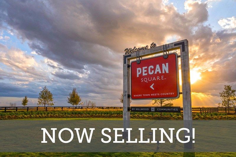 Pecan Square - Now Selling