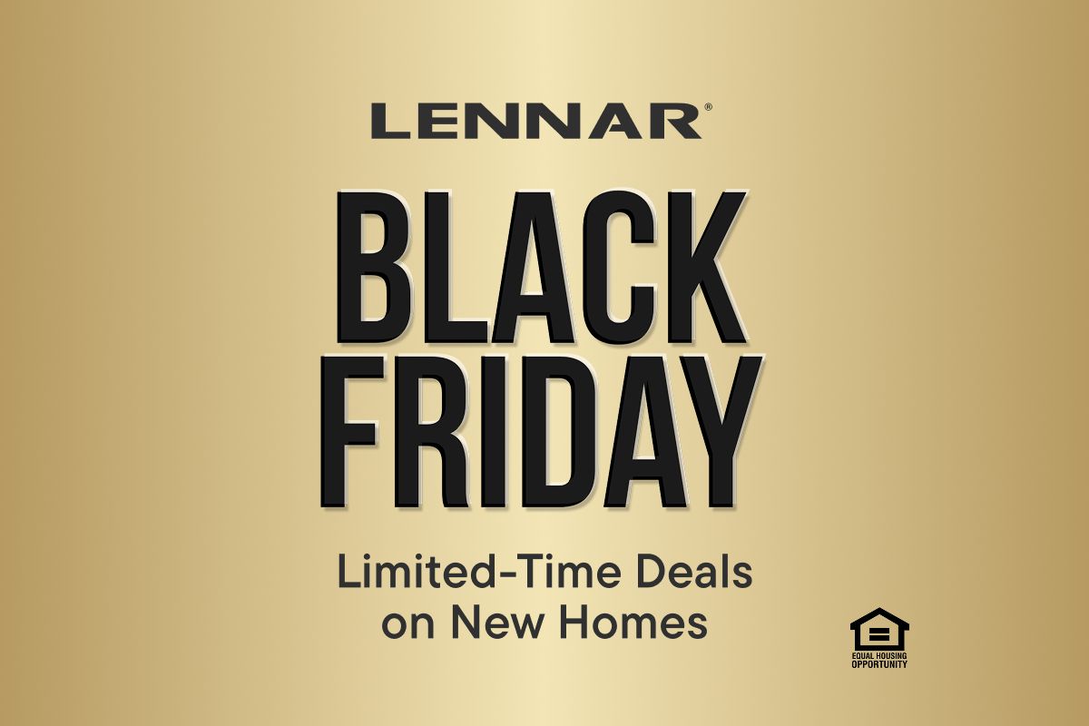 Black Friday:Now is the best time to buy with huge savings on our very best homes.