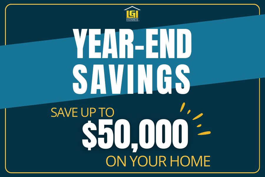 Year End Savings:End the year with thousands in savings on your new home!