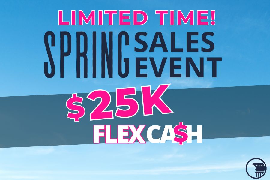 Save $20K+ During Our Spring Sales Event!