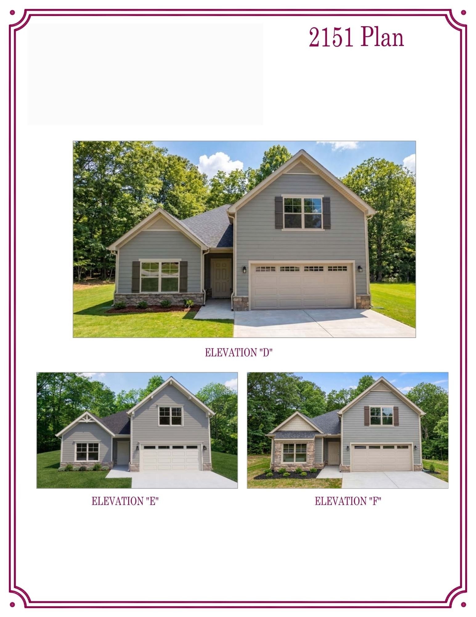 Exterior:Home will have "Elevation D" with Monterey Taupe Hardie Siding!