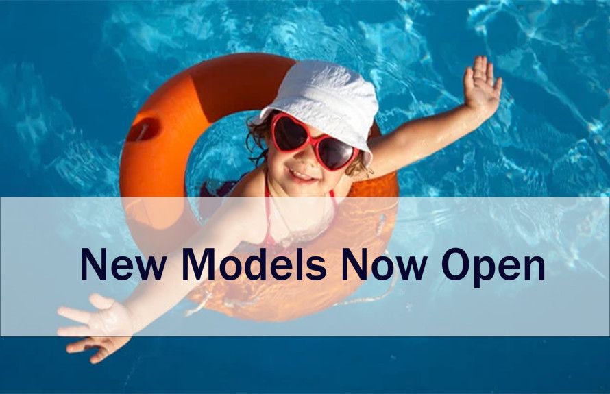 New Models Now Open!